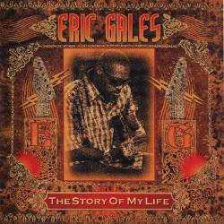 Eric Gales : The Story of My Life